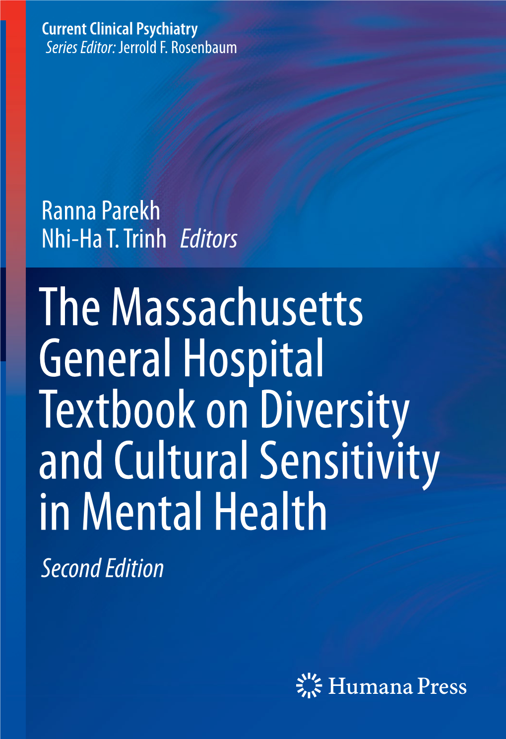 The Massachusetts General Hospital Textbook on Diversity and Cultural Sensitivity in Mental Health Second Edition Current Clinical Psychiatry