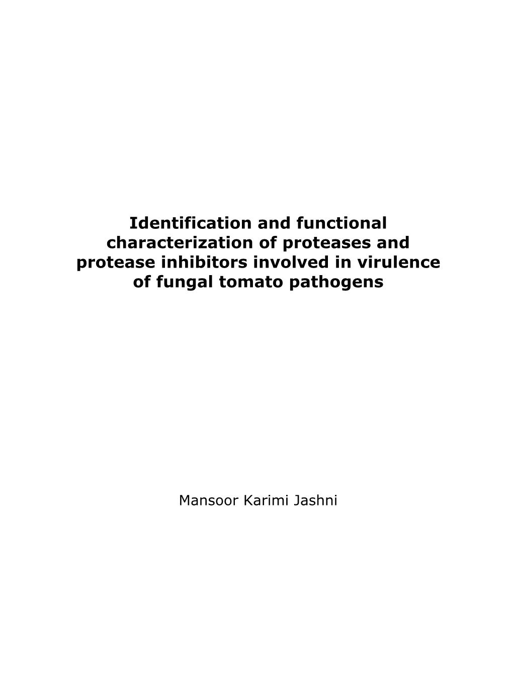 Identification and Functional Characterization of Proteases and Protease Inhibitors Involved in Virulence of Fungal Tomato Pathogens