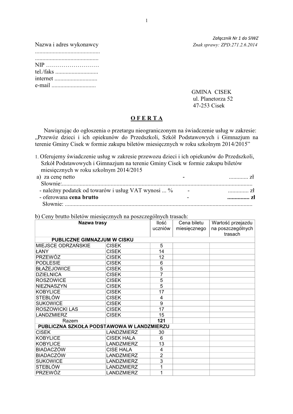 Nazwa I Adres Wykonawcy Znak Sprawy: ZPD.271.2.6.2014