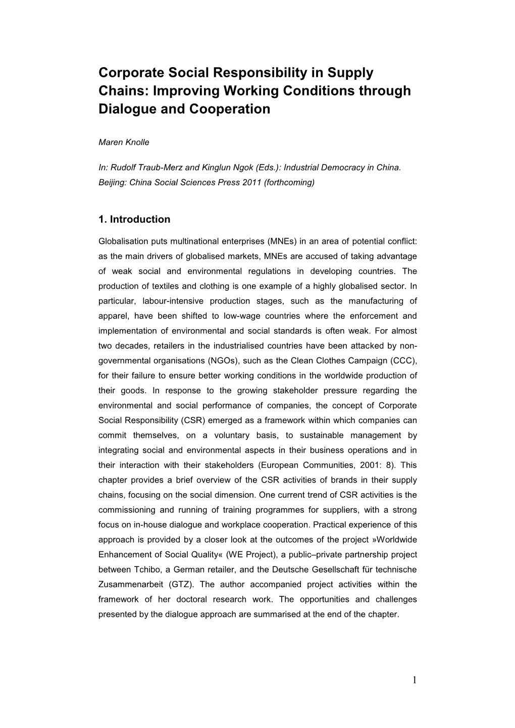 Corporate Social Responsibility in Supply Chains: Improving Working Conditions Through Dialogue and Cooperation