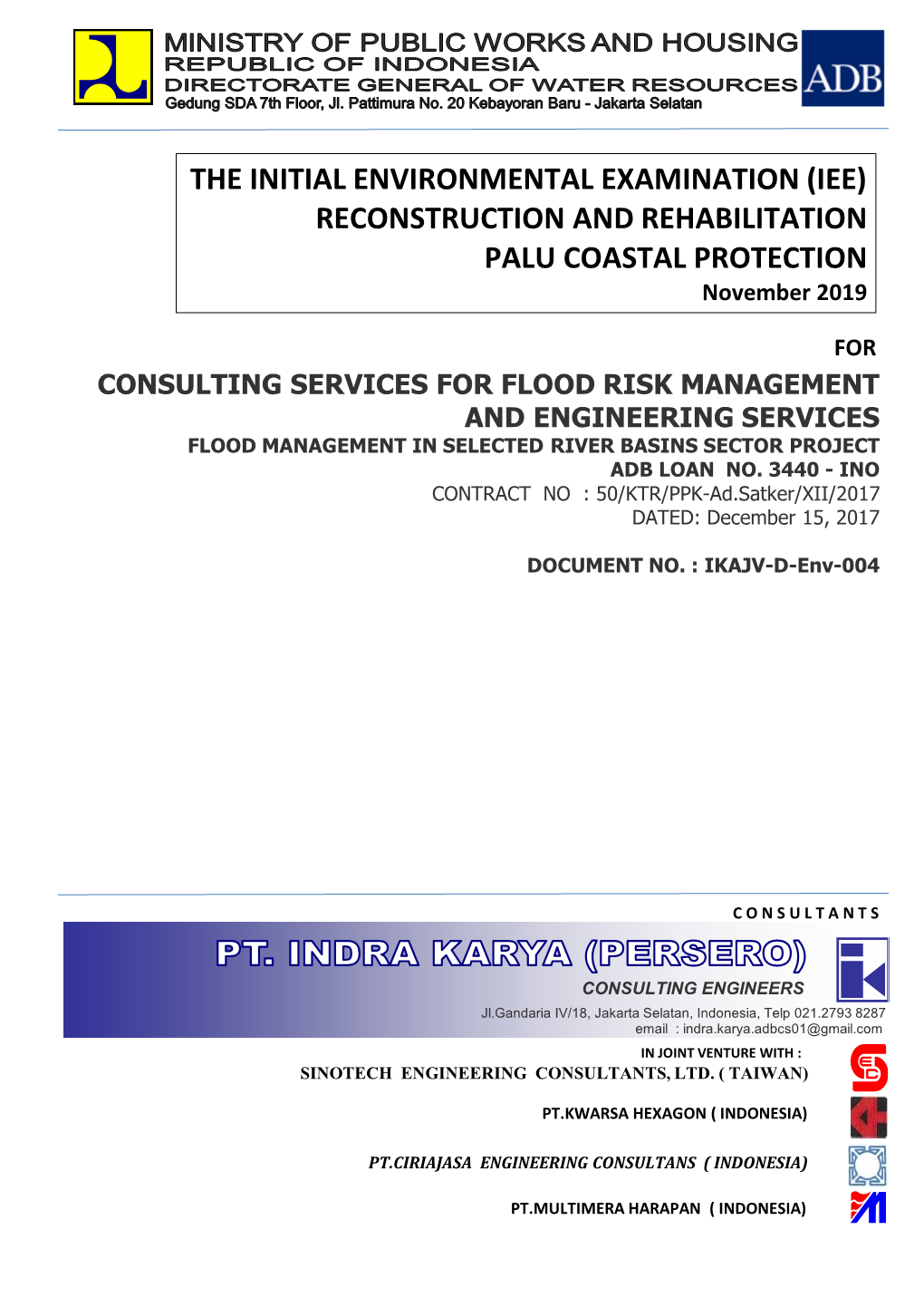 THE INITIAL ENVIRONMENTAL EXAMINATION (IEE) RECONSTRUCTION and REHABILITATION PALU COASTAL PROTECTION November 2019