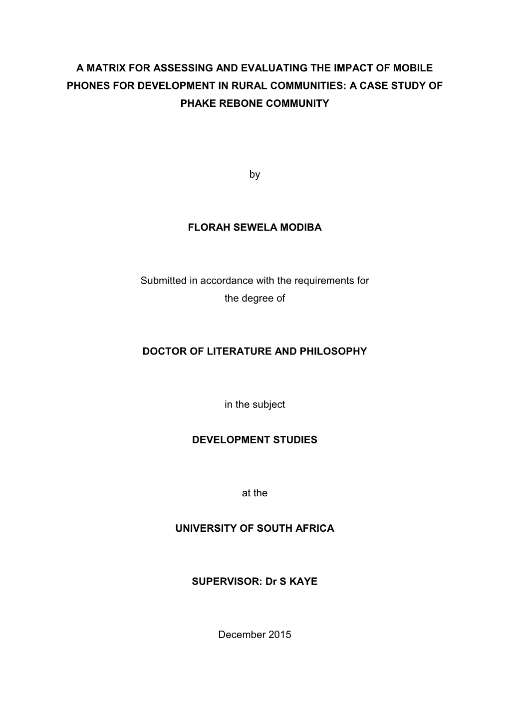 A Matrix for Assessing and Evaluating the Impact of Mobile Phones for Development in Rural Communities: a Case Study of Phake Rebone Community