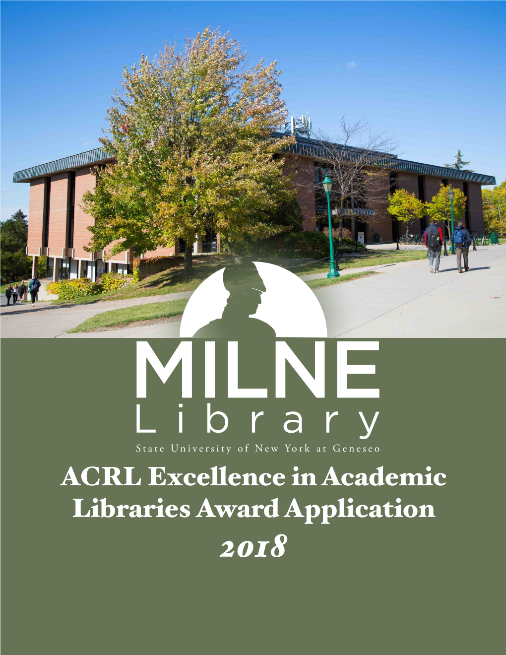 ACRL Excellence in Academic Libraries Award Application 2018 Introduction Contents