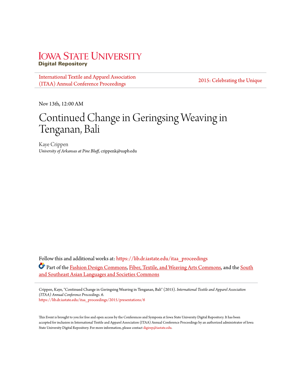 Continued Change in Geringsing Weaving in Tenganan, Bali Kaye Crippen University of Arkansas at Pine Bluff, Crippenk@Uapb.Edu