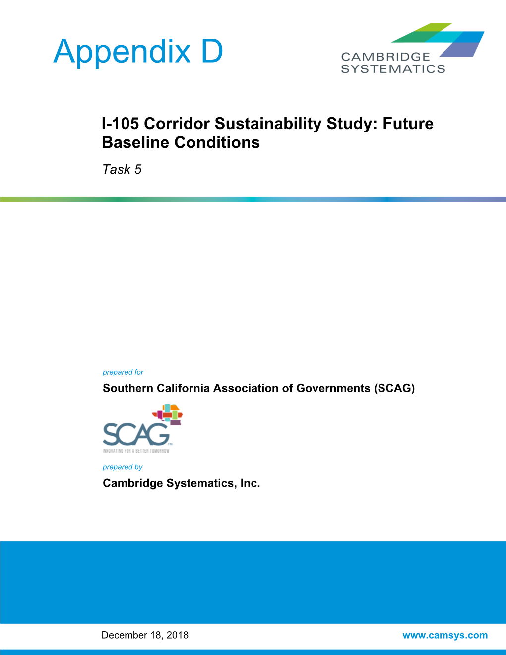 I-105 Corridor Sustainability Study: Future Baseline Conditions Task 5