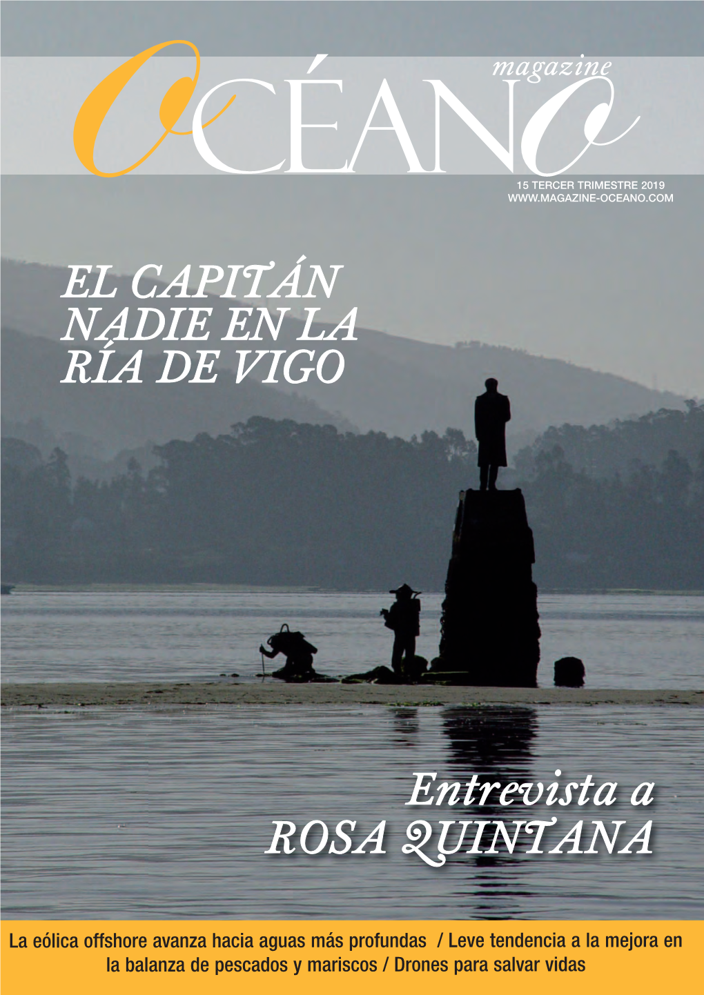 Entrevista a ROSA QUINTANA EL CAPITÁN NADIE EN LA RÍA DE VIGO