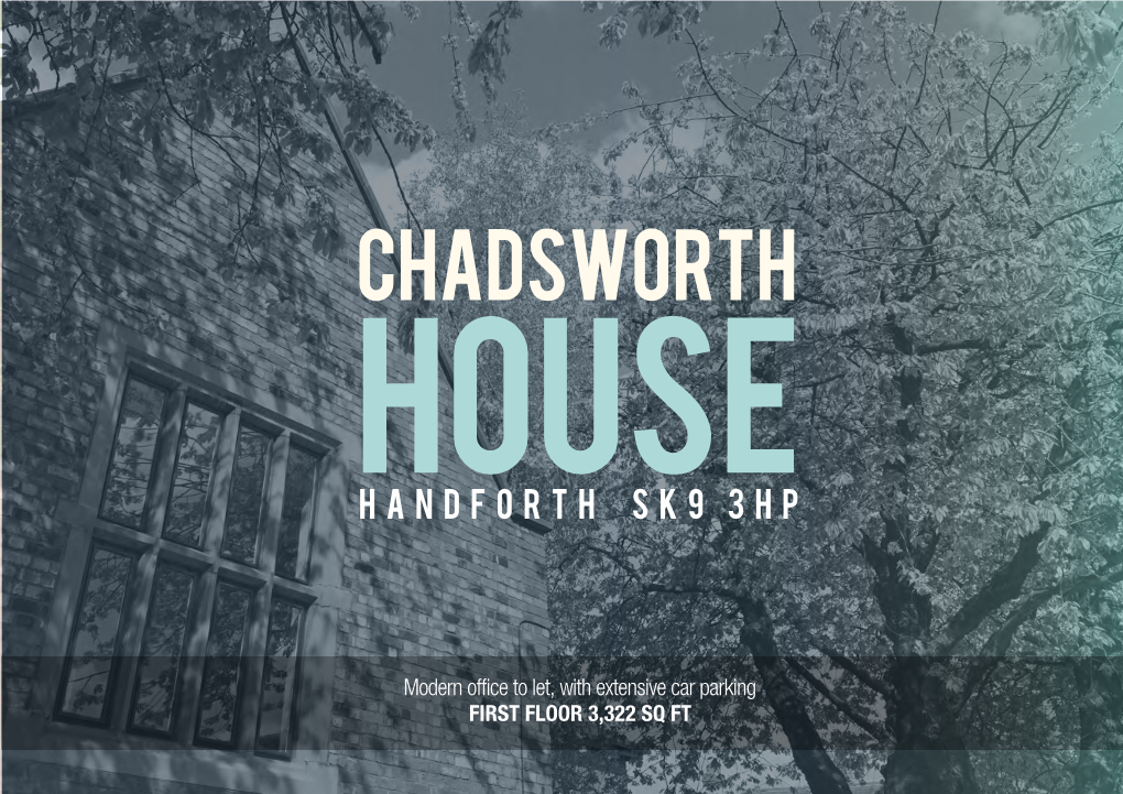 Chadsworth House HANDFORTH SK9 3HP