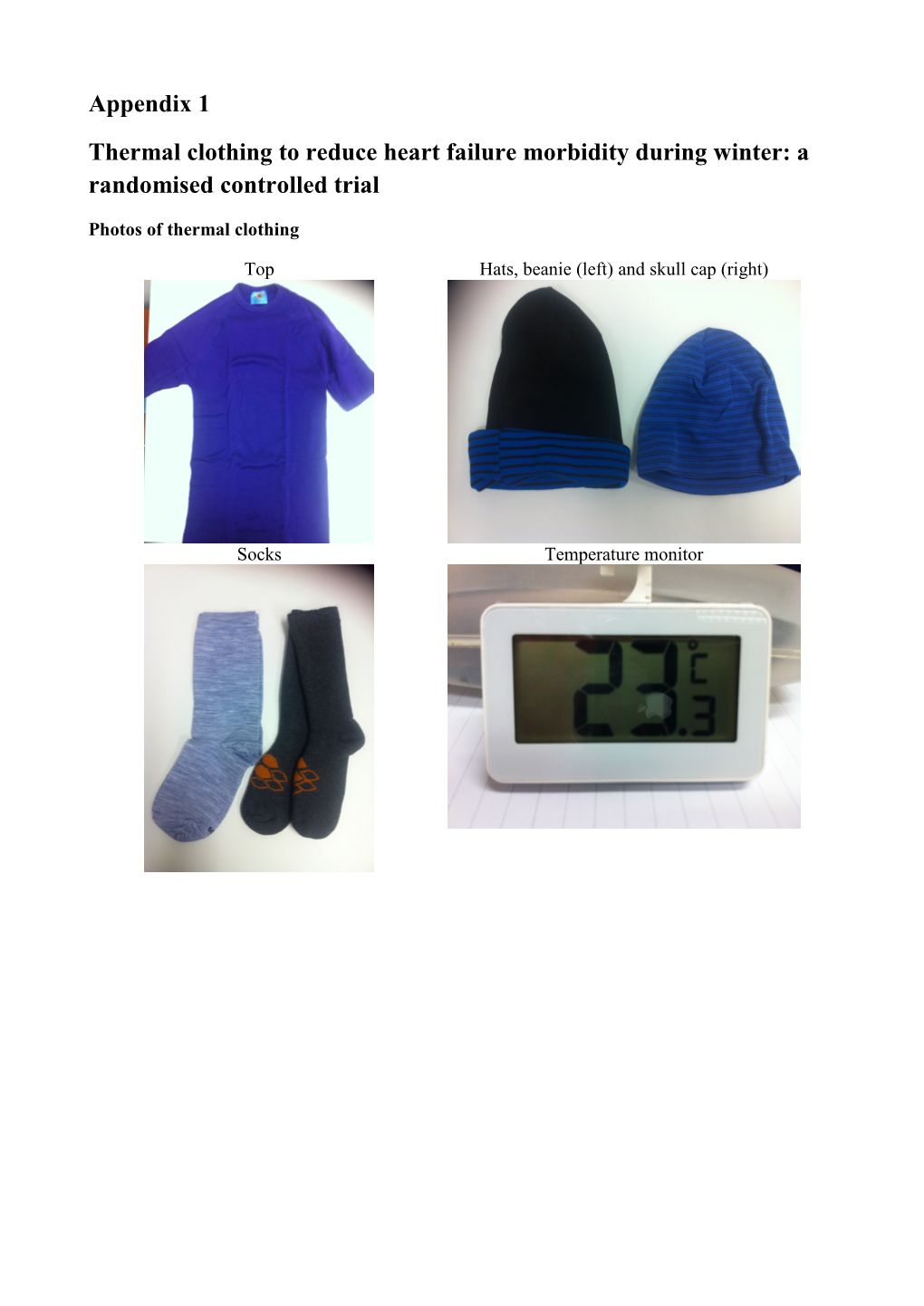 Appendix 1 Thermal Clothing to Reduce Heart Failure Morbidity During Winter: a Randomised Controlled Trial