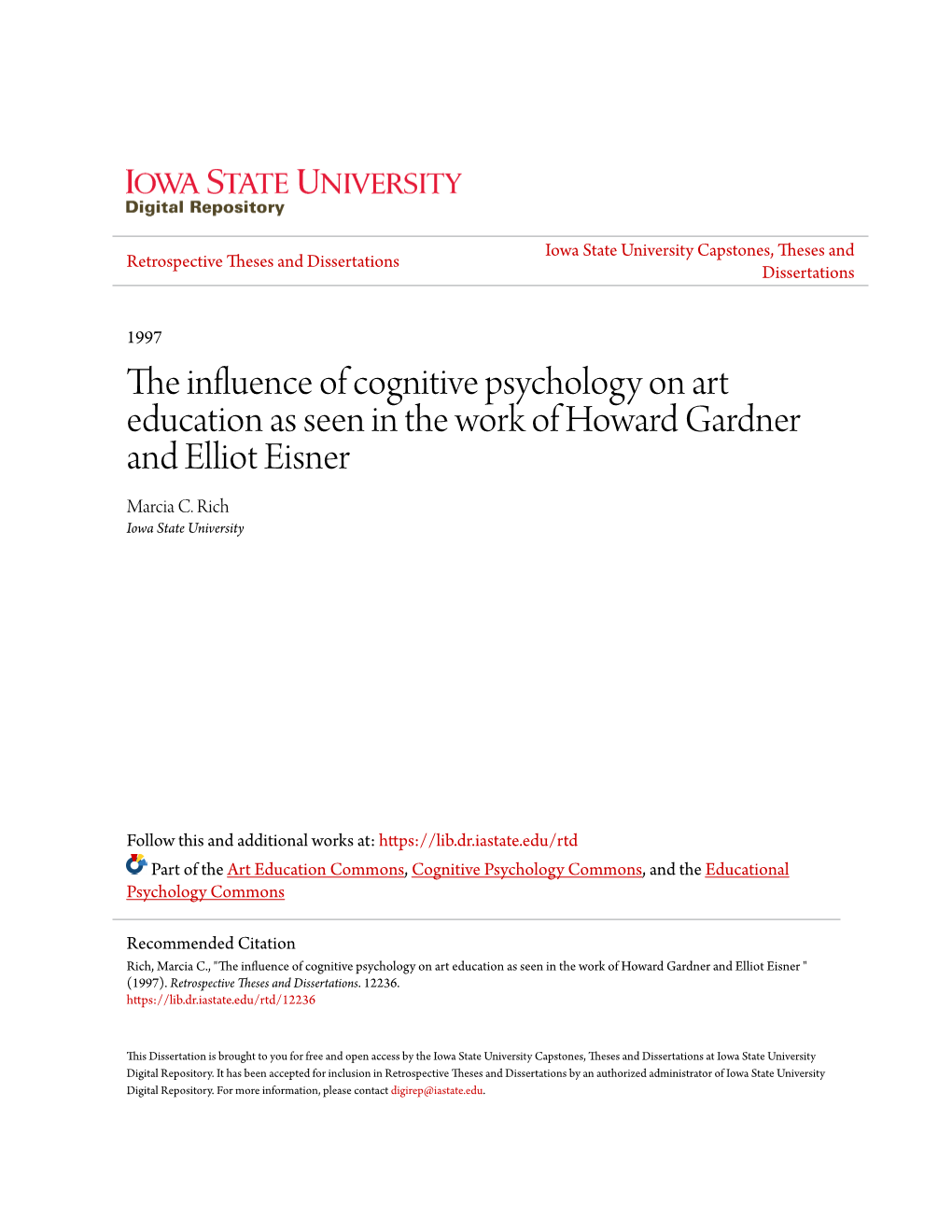 The Influence of Cognitive Psychology on Art Education As Seen in the Work of Howard Gardner and Elliot Eisner Marcia C