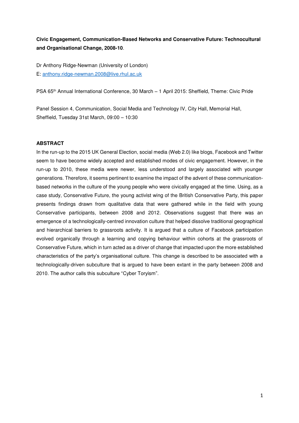 Civic Engagement, Communication-Based Networks and Conservative Future: Technocultural and Organisational Change, 2008-10