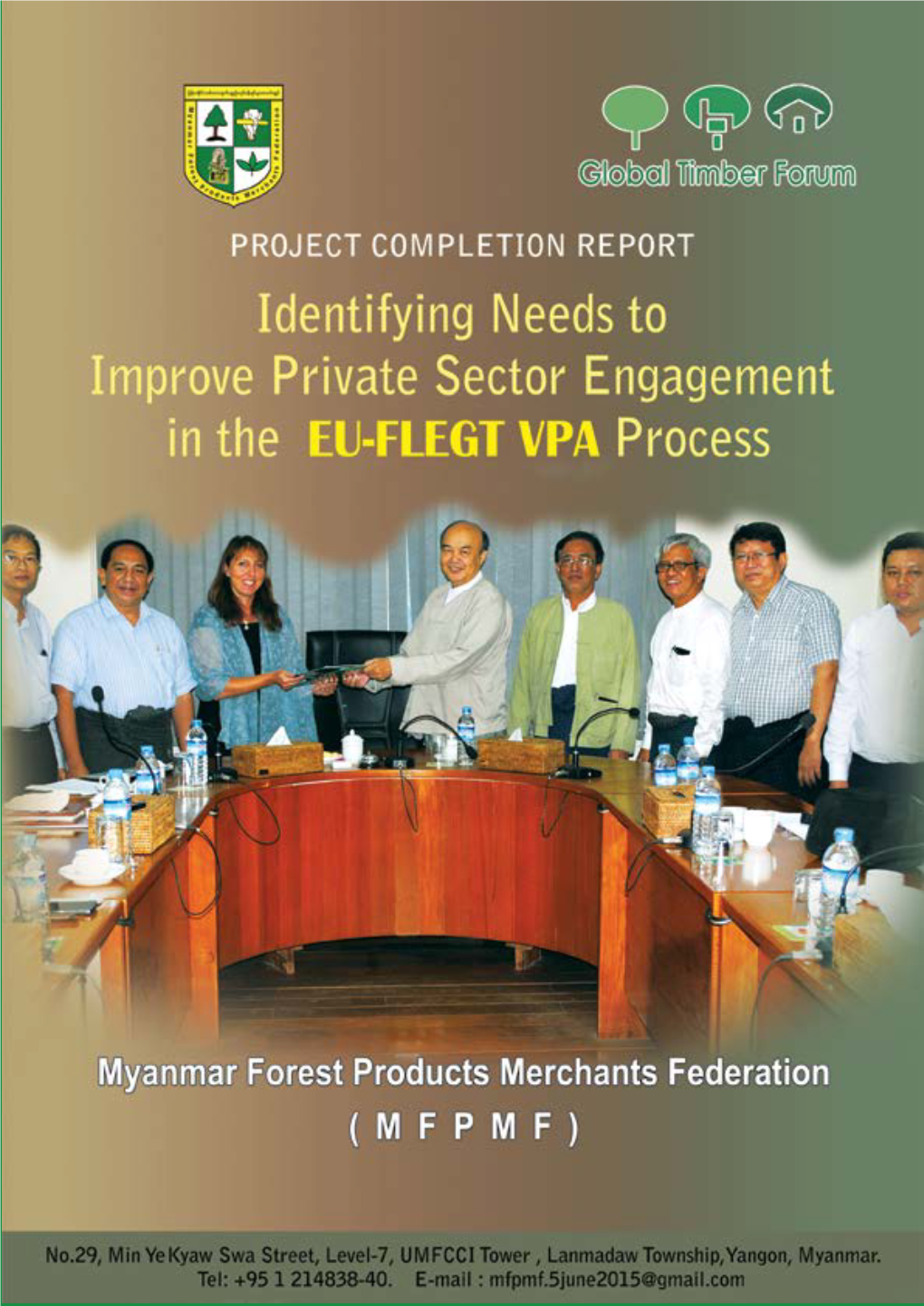 Project Completion Report on Private Sector EU-FLEGT-VPA Acknowledgements Acronyms ______