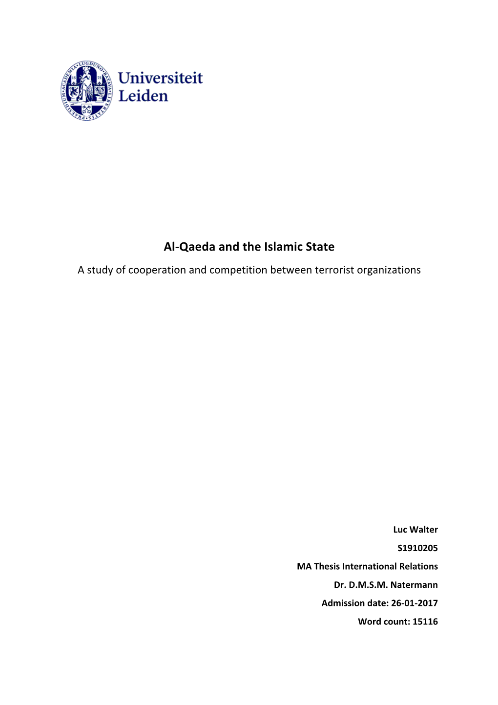 Al-Qaeda and the Islamic State a Study of Cooperation and Competition Between Terrorist Organizations