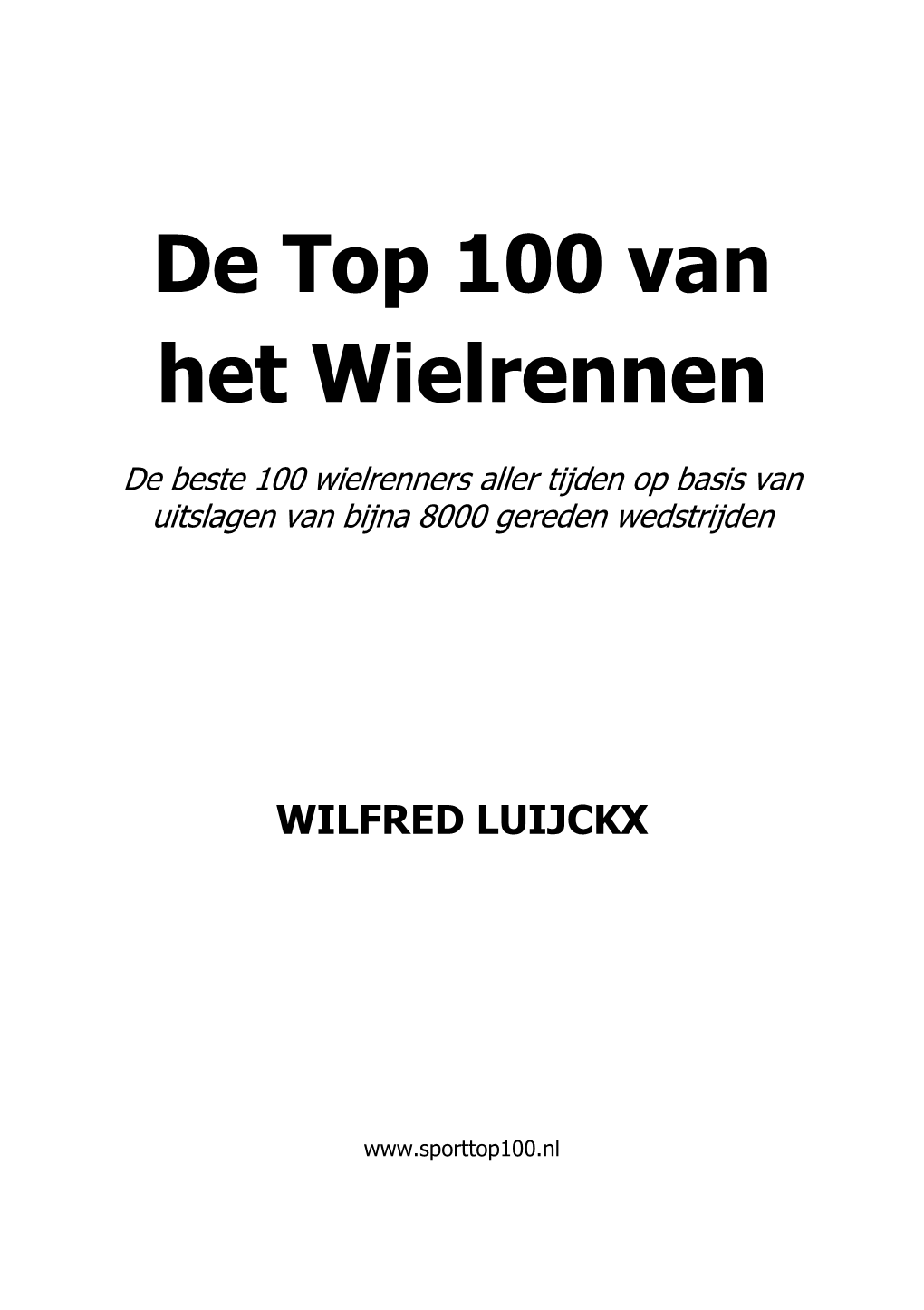 De Top 100 Van Het Wielrennen