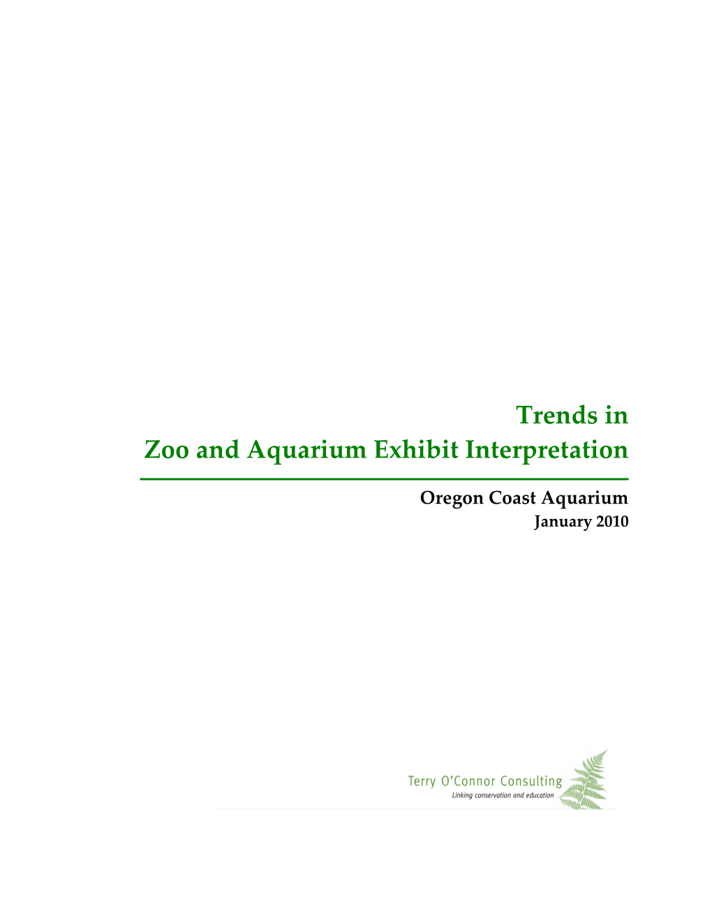 Trends in Zoo and Aquarium Exhibit Interpretation Oregon Coast Aquarium