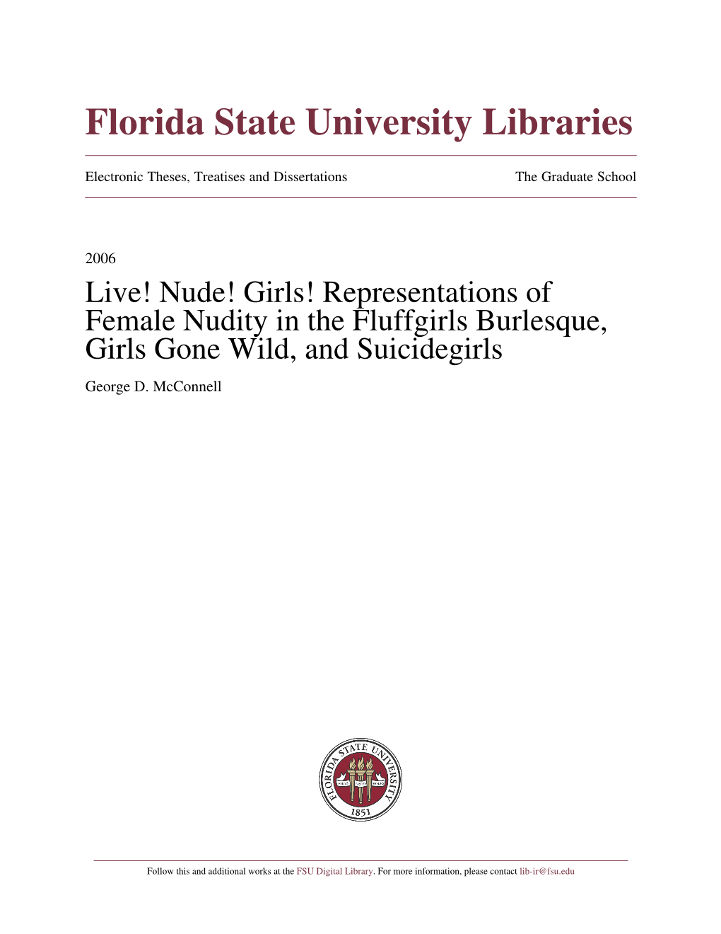 Nude! Girls! Representations of Female Nudity in the Fluffgirls Burlesque, Girls Gone Wild, and Suicidegirls George D