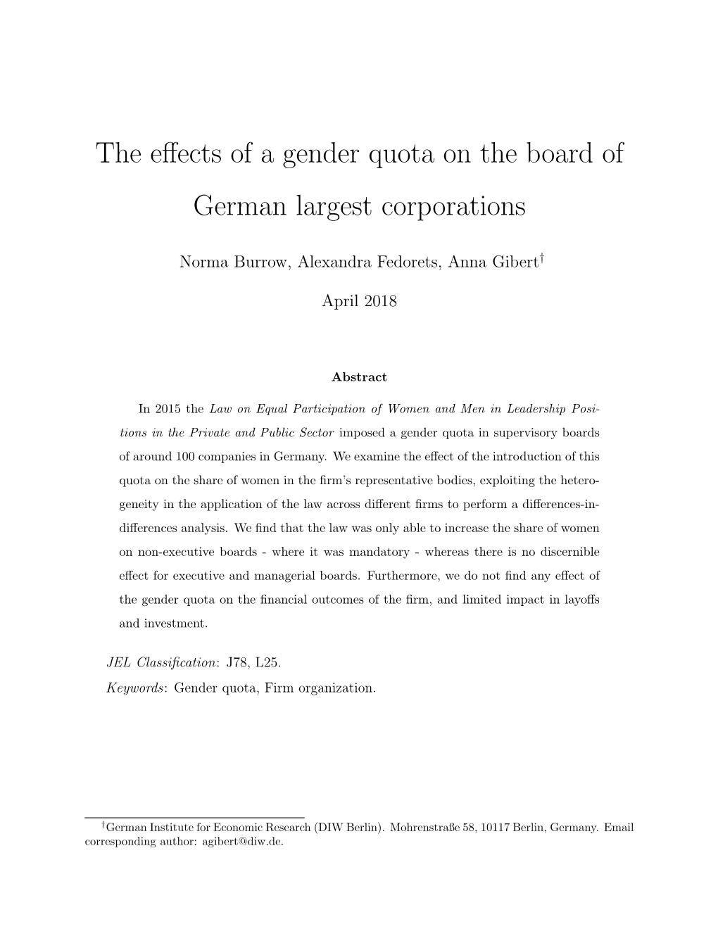 The Effects of a Gender Quota on the Board of German Largest Corporations