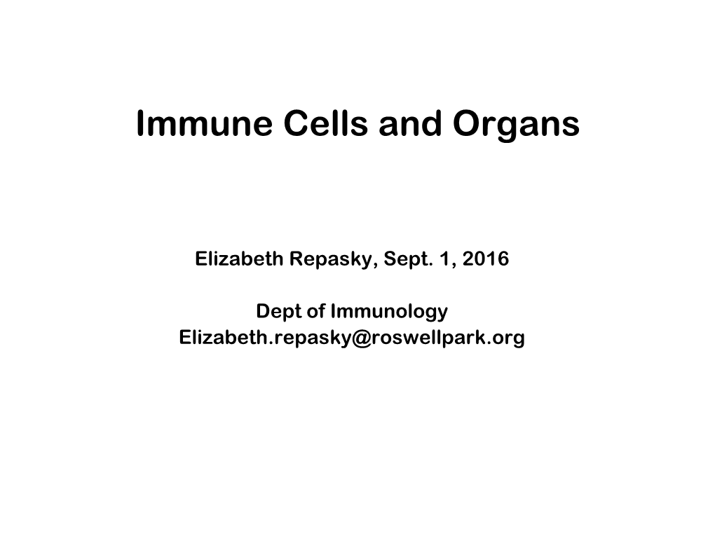 Cells, Tissues and Organs of the Immune System