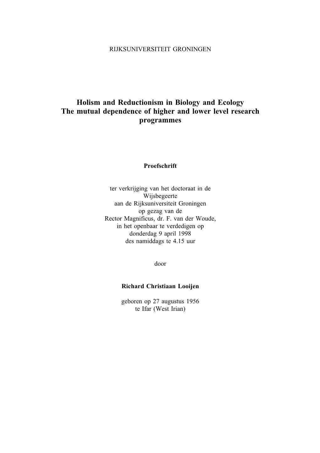 Holism and Reductionism in Biology and Ecology the Mutual Dependence of Higher and Lower Level Research Programmes