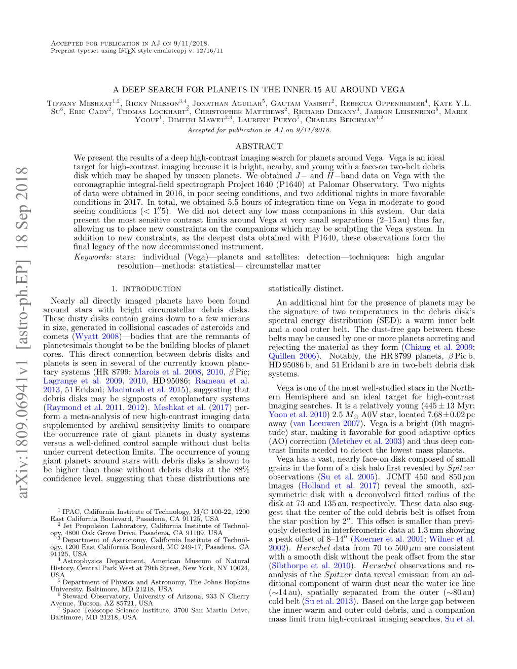 A DEEP SEARCH for PLANETS in the INNER 15 AU AROUND VEGA Tiffany Meshkat1,2, Ricky Nilsson3,4, Jonathan Aguilar5, Gautam Vasisht2, Rebecca Oppenheimer4, Kate Y.L