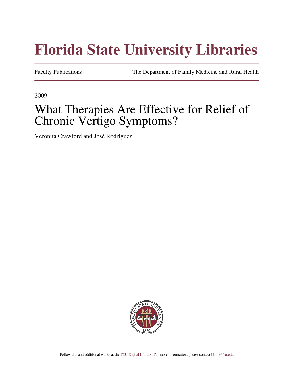 What Therapies Are Effective for Relief of Chronic Vertigo Symptoms? Veronita Crawford and José Rodríguez