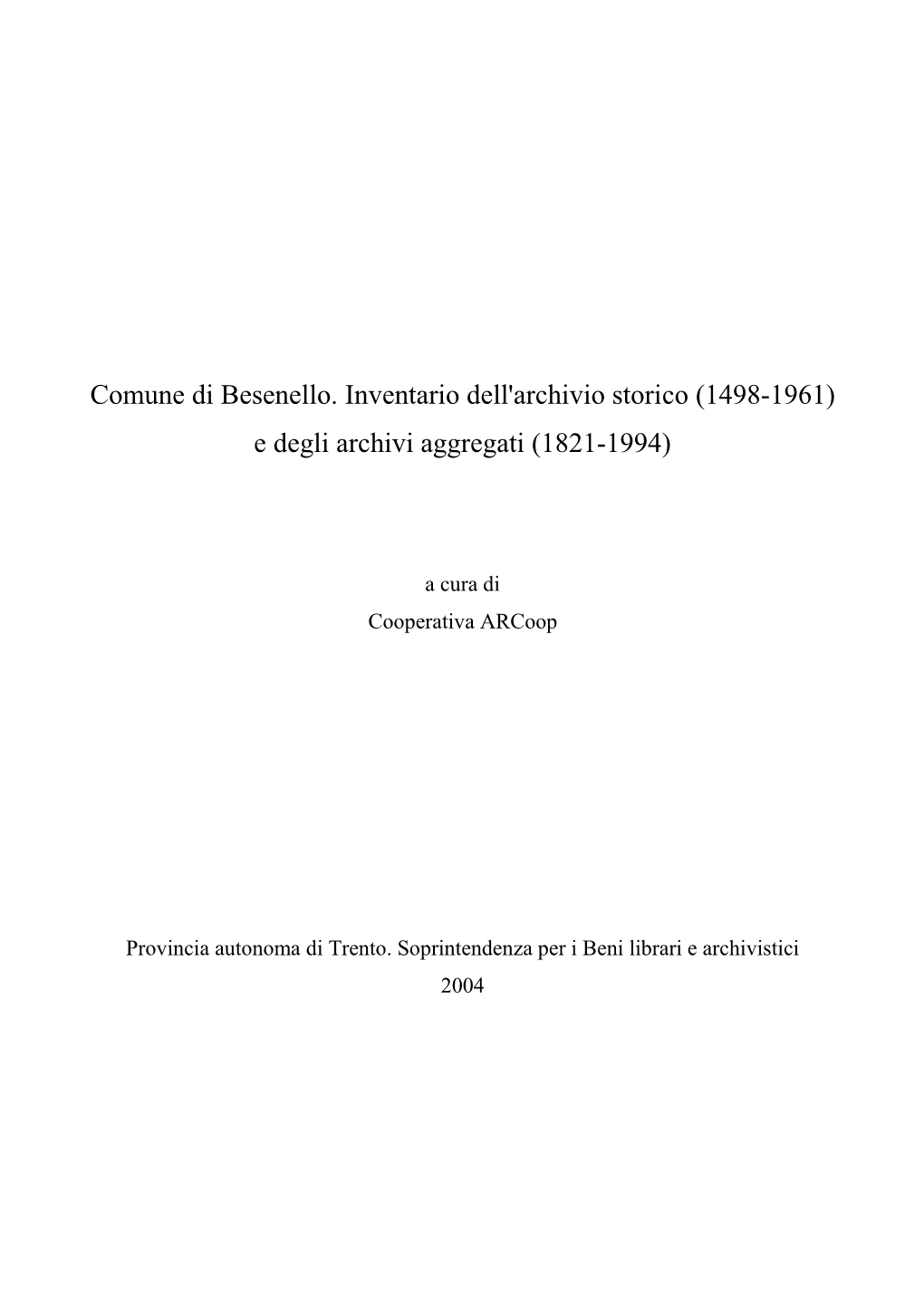 Comune Di Besenello. Inventario Dell'archivio Storico 149…