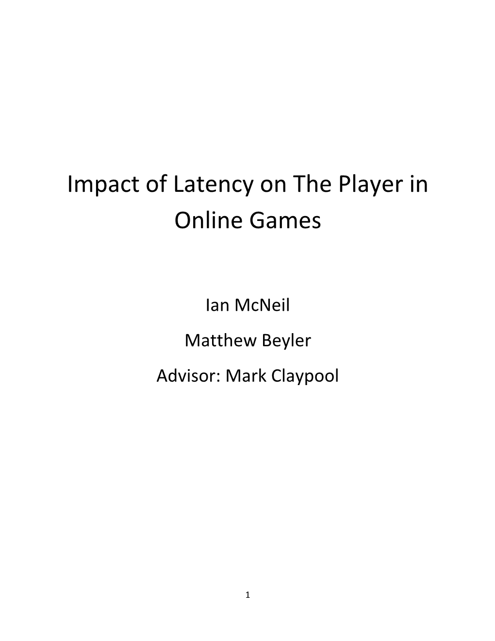 Impact of Latency on the Player in Online Games