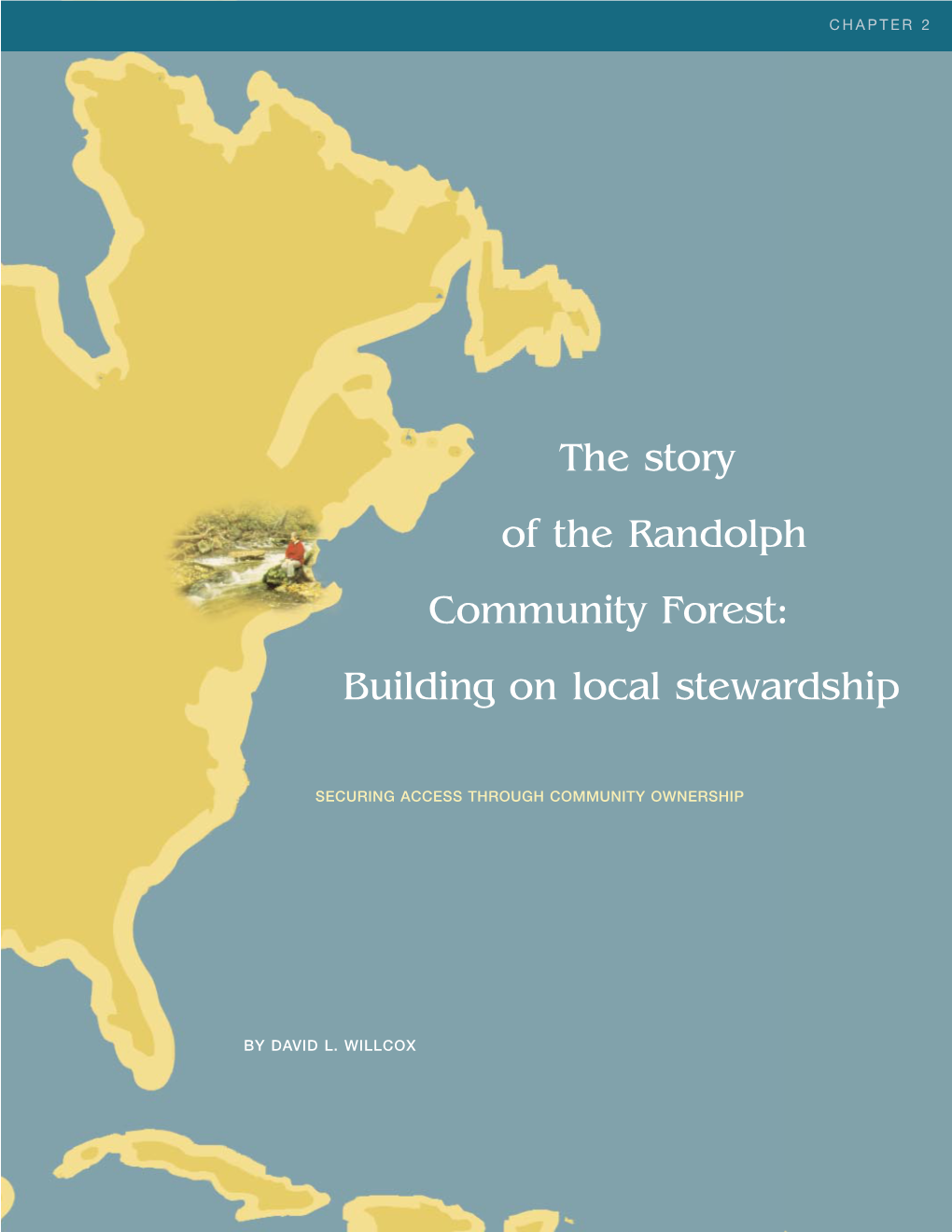 The Story of the Randolph Community Forest: Building on Local Stewardship