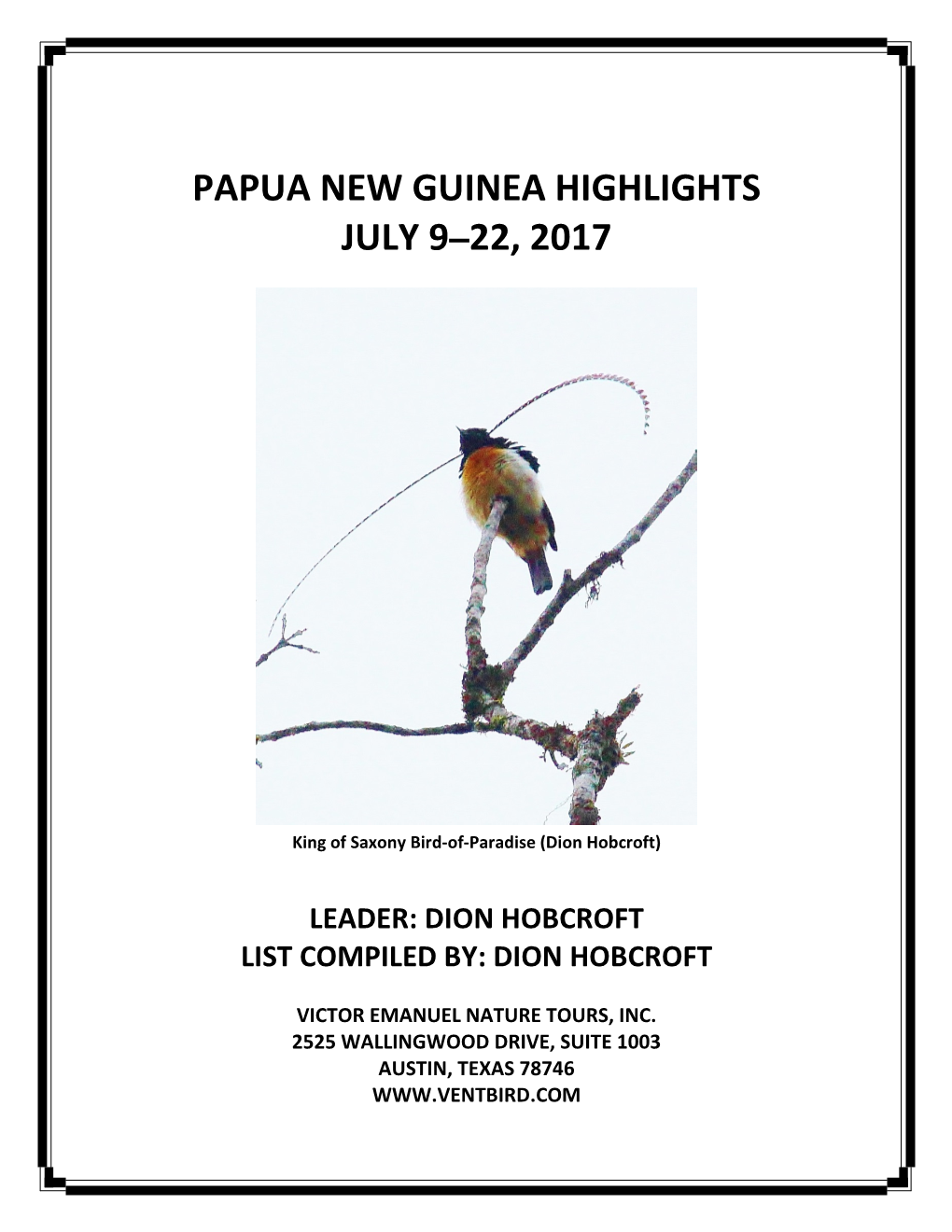 PAPUA NEW GUINEA HIGHLIGHTS JULY 9–22, 2017 by Dion Hobcroft