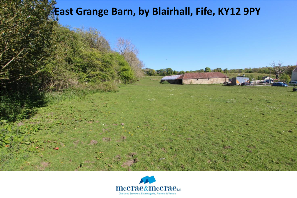 East Grange Barn, by Blairhall, Fife, KY12