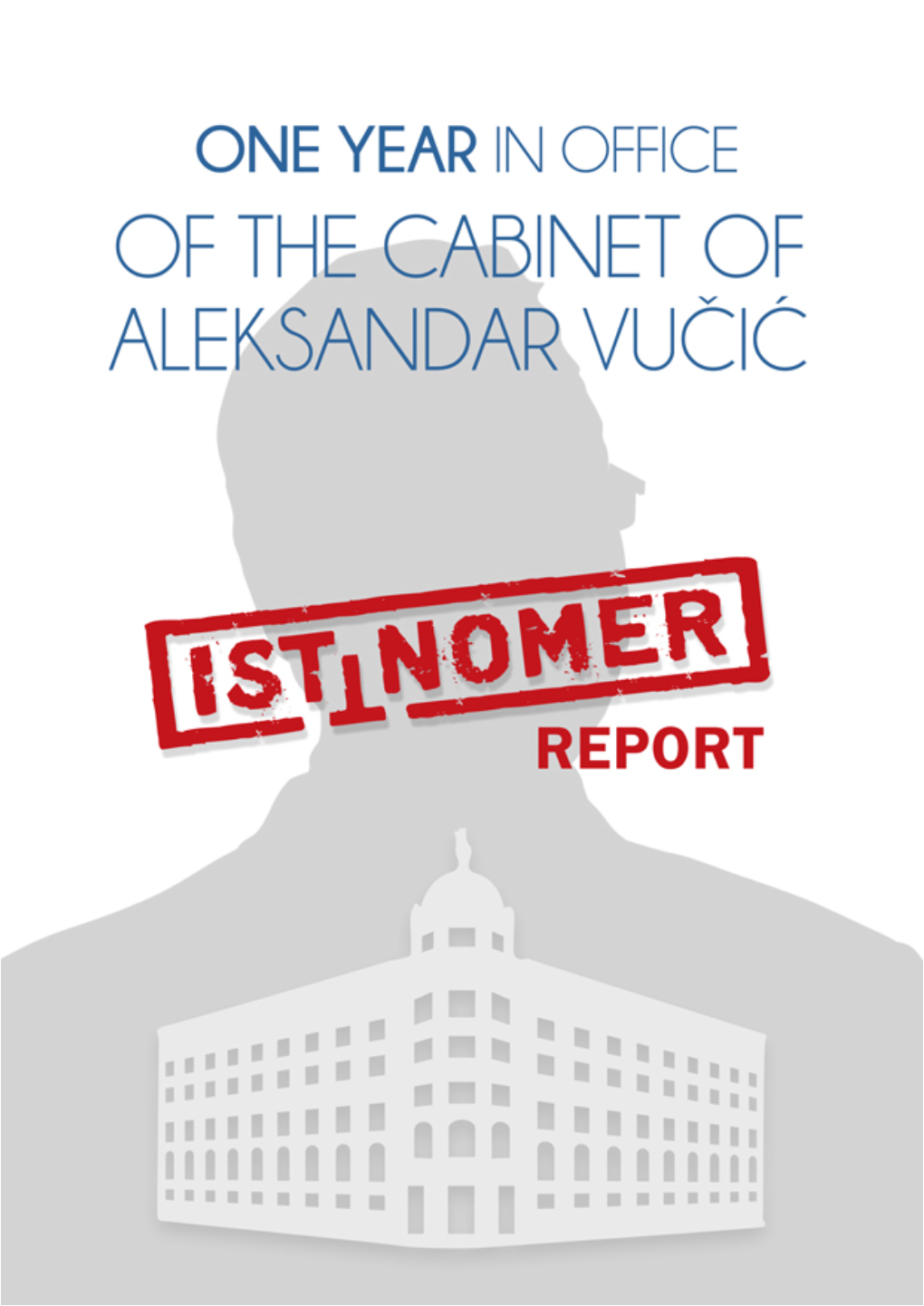 One Year in Office of the Cabinet of Aleksandar Vucic - Reviewed by Istinomer 1
