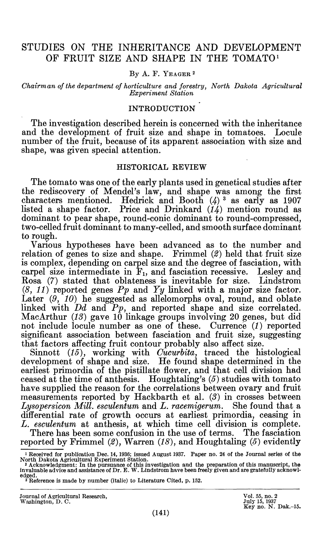 Studies on the Inheritance and Development of Fruit Size and Shape in the Tomato ^