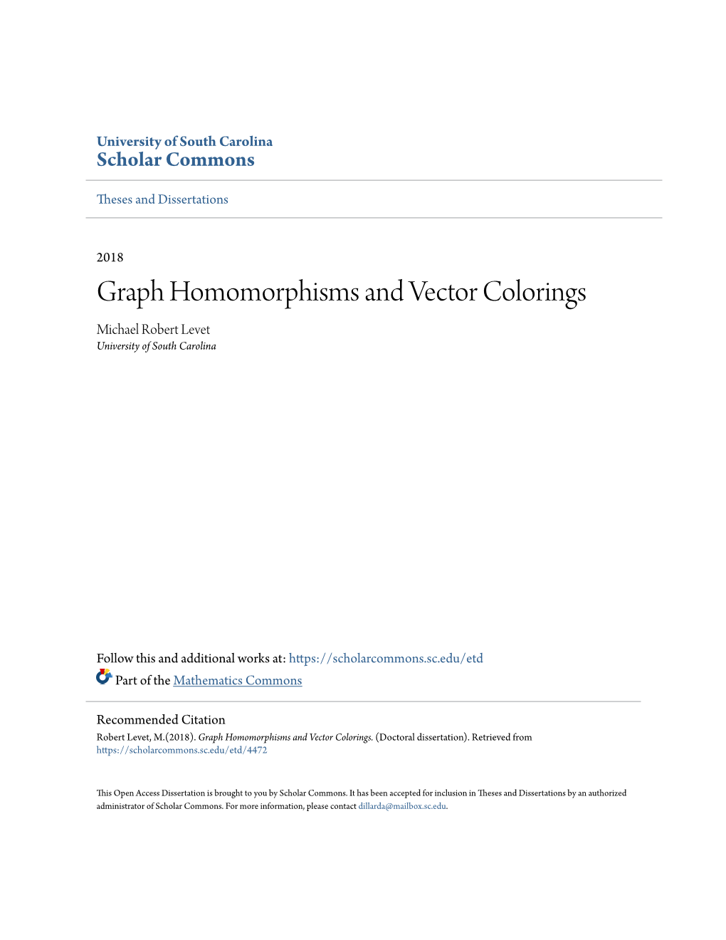 Graph Homomorphisms and Vector Colorings Michael Robert Levet University of South Carolina