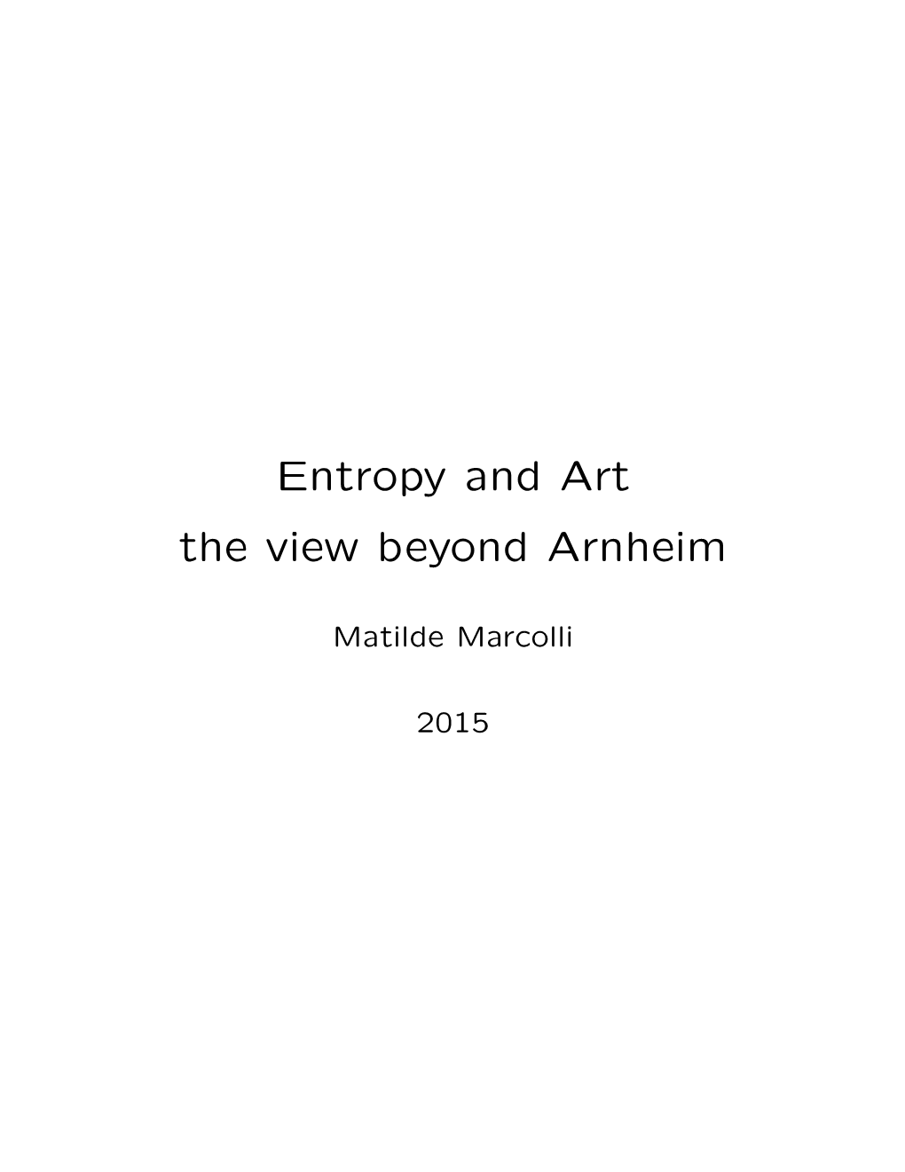 Entropy and Art the View Beyond Arnheim