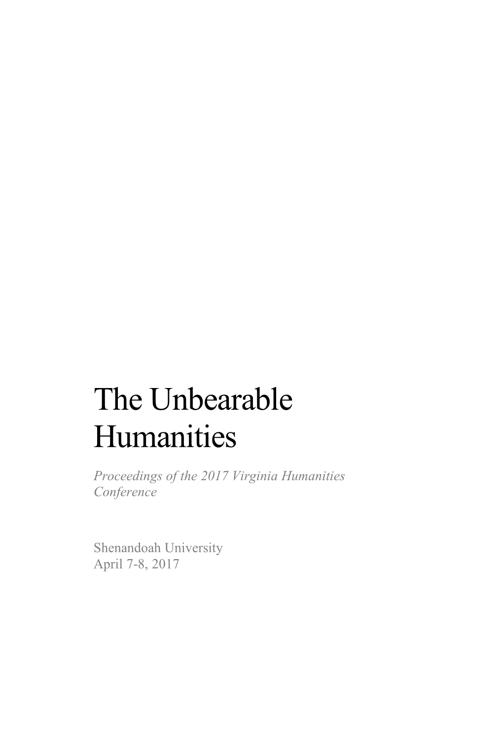 The Unbearable Humanities