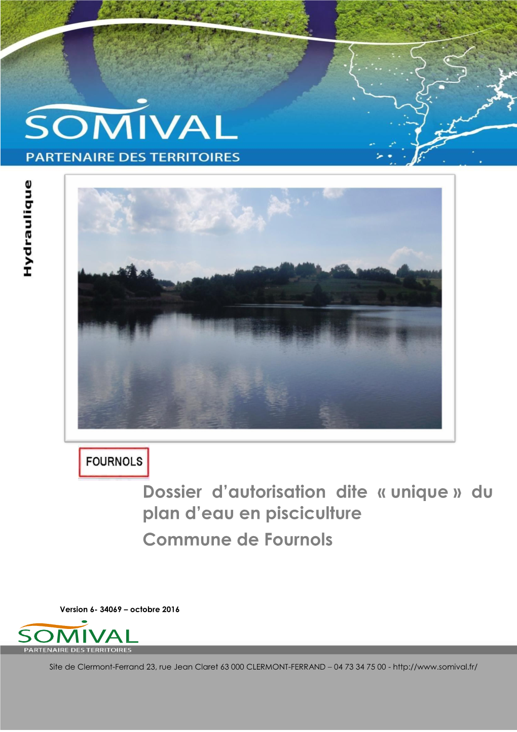 Dossier D'autorisation Dite « Unique » Du Plan D'eau En Pisciculture