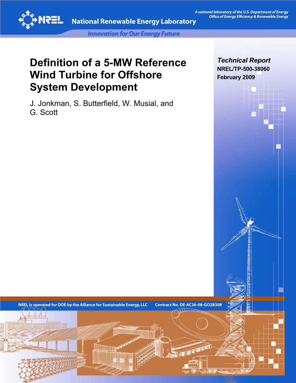 Definition of a 5-MW Reference Wind Turbine for Offshore System DE-AC36-08-GO28308 Development 5B