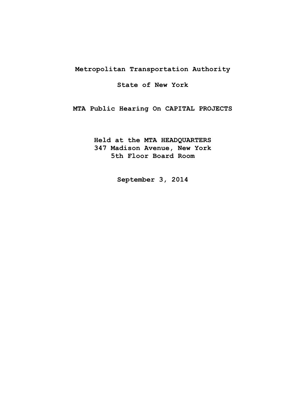 Metropolitan Transportation Authority State of New York MTA Public Hearing on CAPITAL PROJECTS