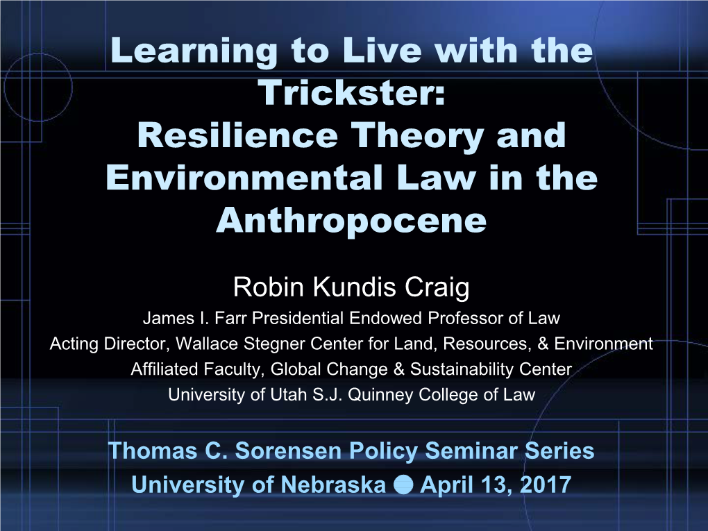 Learning to Live with the Trickster: Narrating Climate Change and The