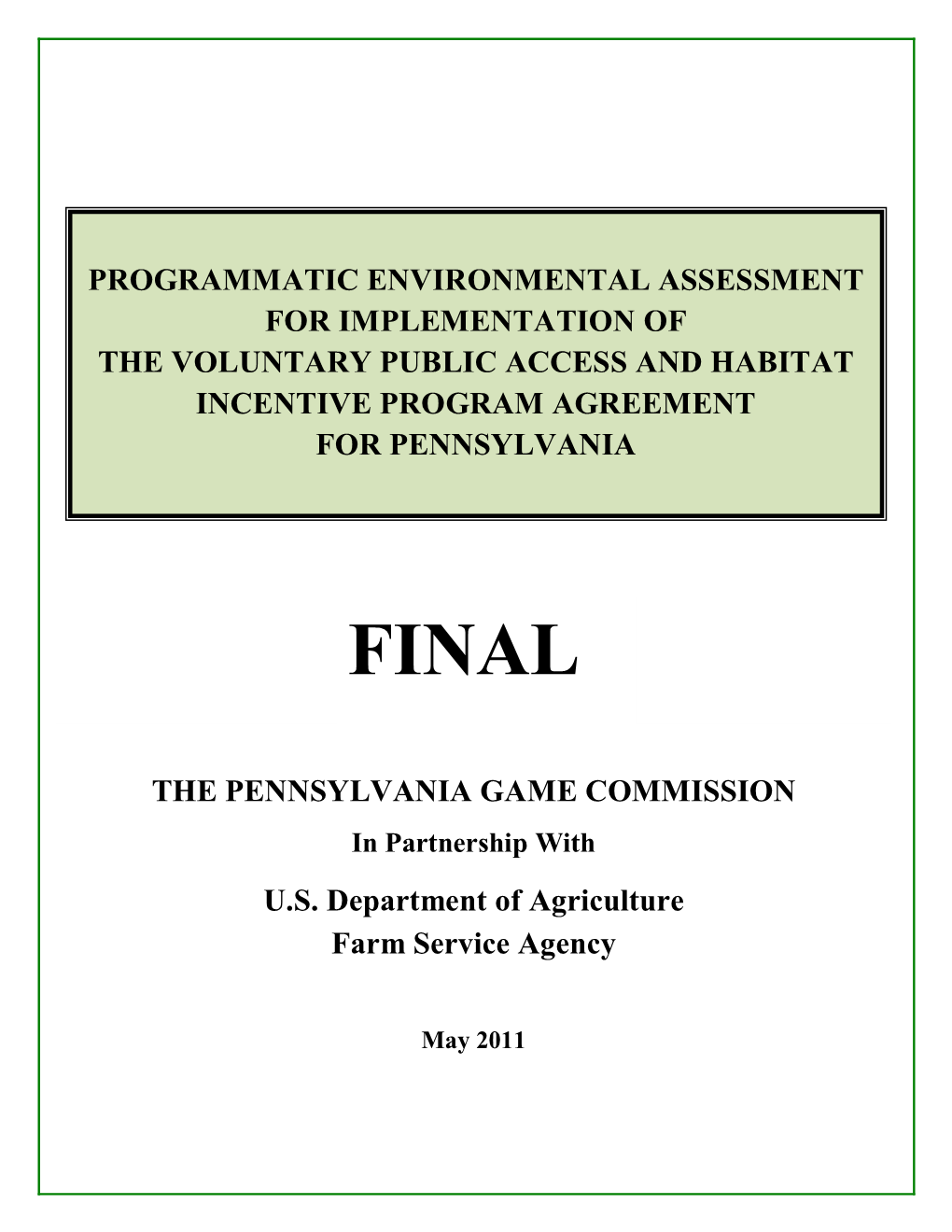 Programmatic Environmental Assessment for Implementation of the Voluntary Public Access and Habitat Incentive Program Agreement for Pennsylvania