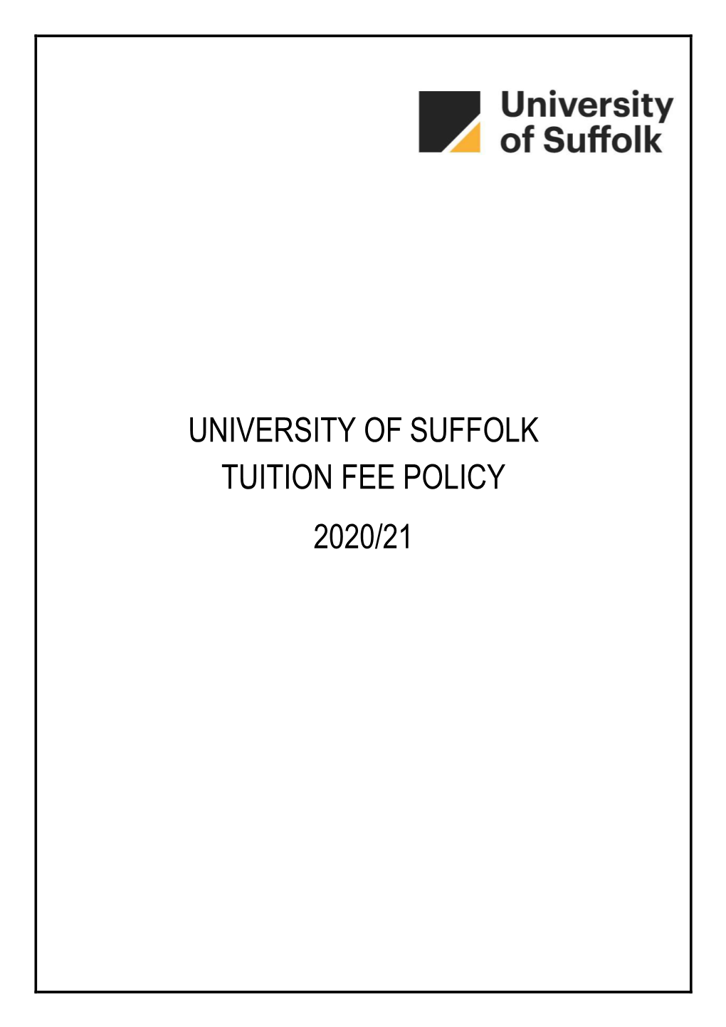 University of Suffolk Tuition Fee Policy 2020/21