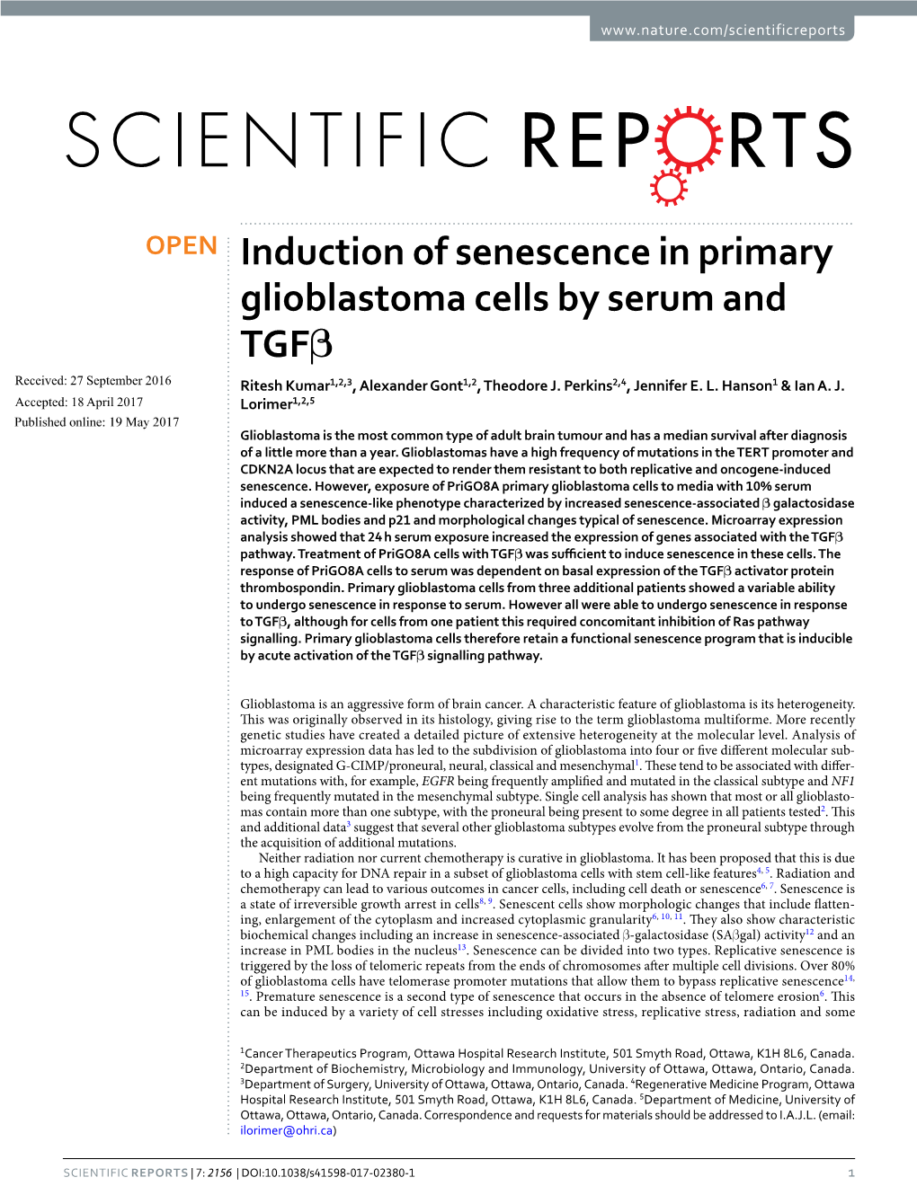 Induction of Senescence in Primary Glioblastoma Cells by Serum and Tgfβ Received: 27 September 2016 Ritesh Kumar1,2,3, Alexander Gont1,2, Theodore J