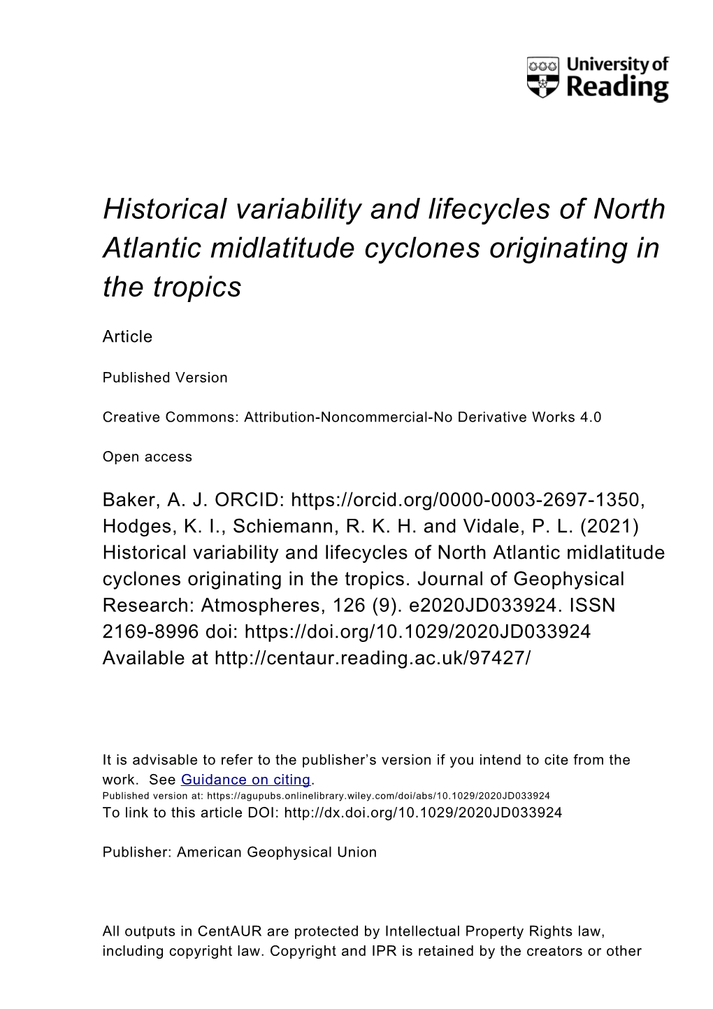 Historical Variability and Lifecycles of North Atlantic Midlatitude Cyclones Originating in the Tropics