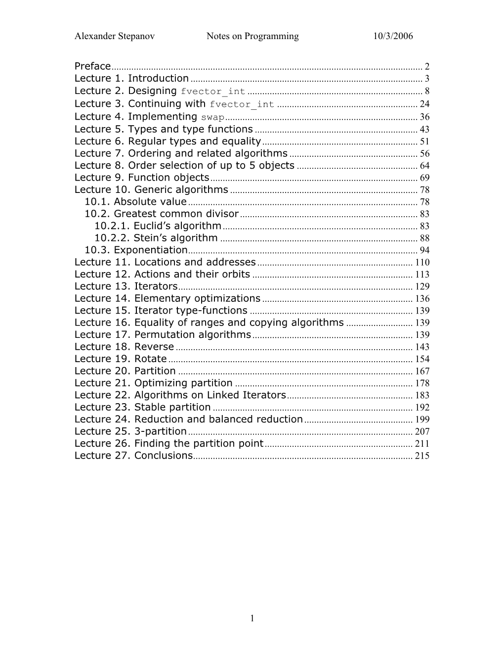 Alexander Stepanov Notes on Programming 10/3/2006 Preface