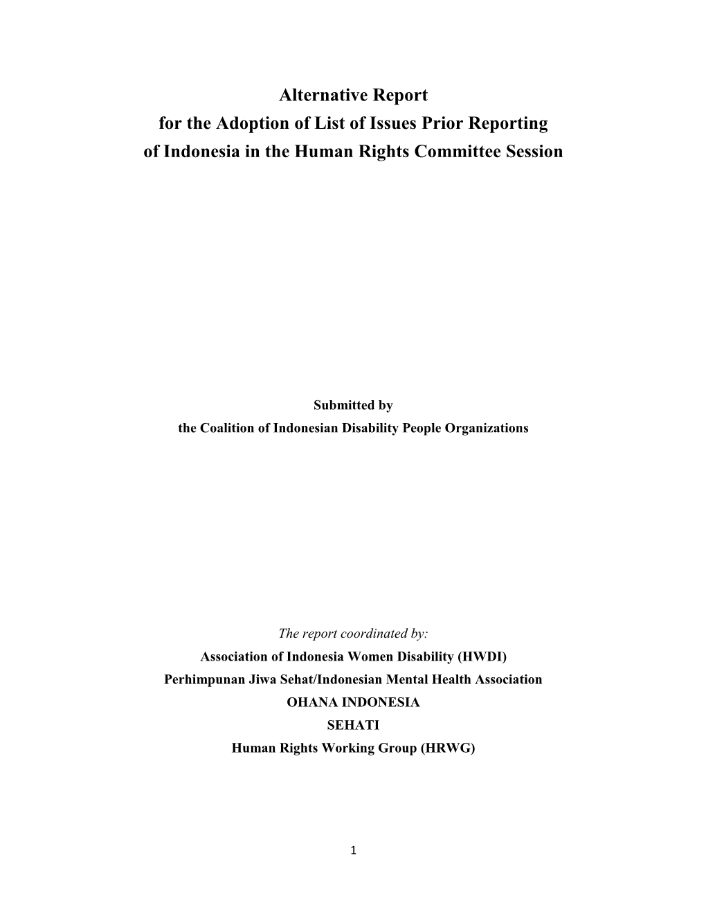 Alternative Report for the Adoption of List of Issues Prior Reporting of Indonesia in the Human Rights Committee Session