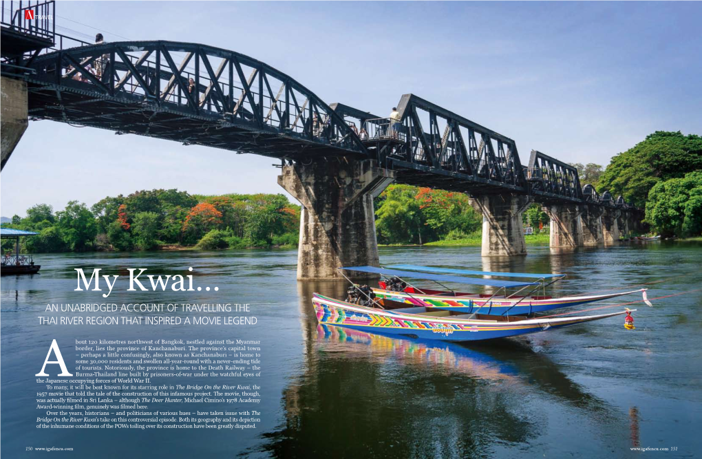 My Kwai… an Unabridged Account of Travelling the Thai River Region That Inspired a Movie Legend