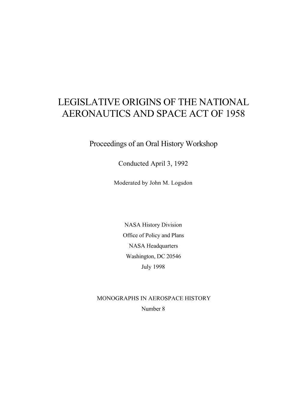 Legislative Origins of the National Aeronautics and Space Act of 1958