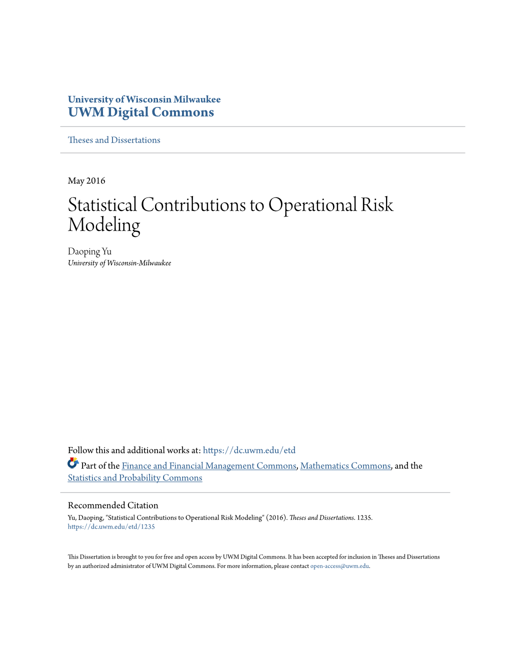 Statistical Contributions to Operational Risk Modeling Daoping Yu University of Wisconsin-Milwaukee