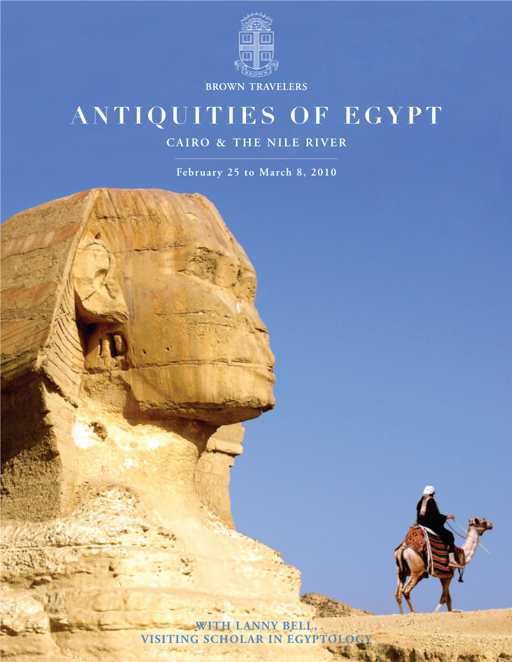 ANTIQUITIES of EGYPT CAIRO & the NILE RIVER ______February 25 to March 8, 2010