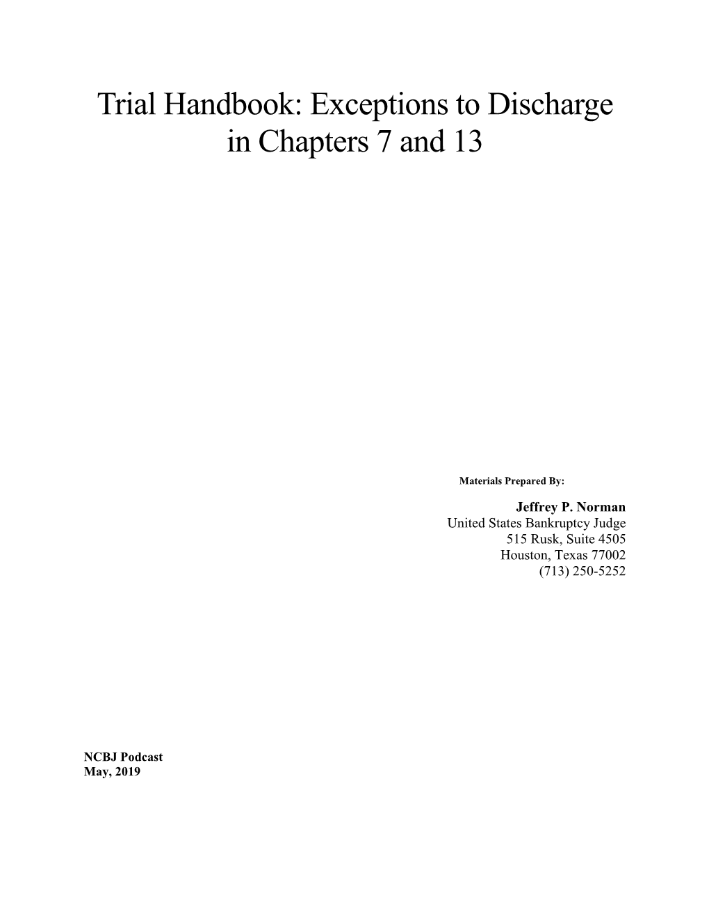 Trial Handbook: Exceptions to Discharge in Chapters 7 and 13