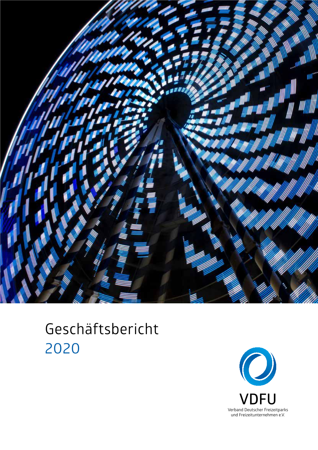 Geschäftsbericht 2020 VDFU Geschäftsbericht 2020 Inhalt